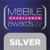 Silver Mobile Excellence Awards 2022